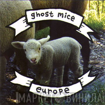 Ghost Mice - Europe
