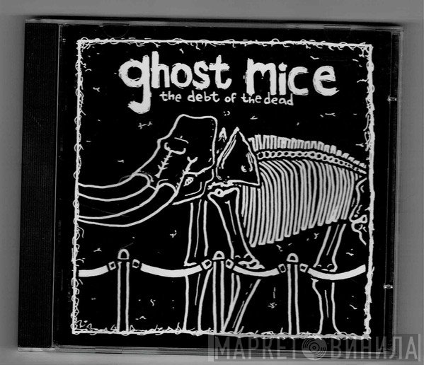 Ghost Mice - The Debt Of The Dead