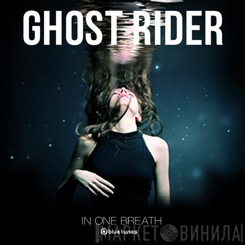 Ghost Rider   - In One Breath