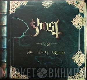 Ghost   - The Early Rituals