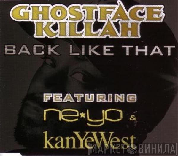 Ghostface Killah Featuring Ne-Yo & Kanye West  - Back Like That