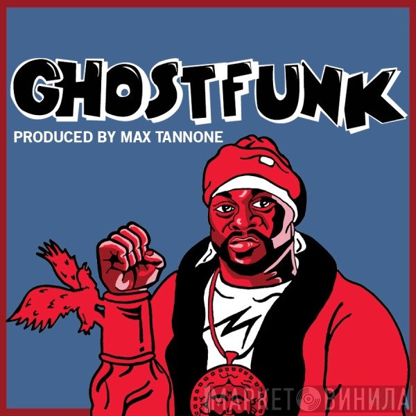 Ghostface Killah x Max Tannone  - Ghostfunk