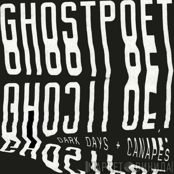 Ghostpoet - Dark Days + Canapés