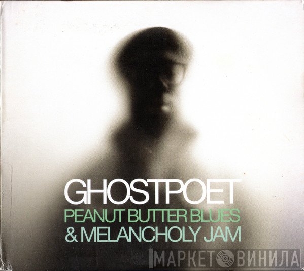 Ghostpoet - Peanut Butter Blues & Melancholy Jam
