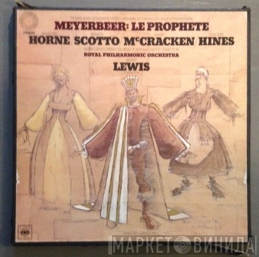 Giacomo Meyerbeer - Marilyn Horne, Renata Scotto, James McCracken, Jerome Hines, The Ambrosian Opera Chorus, The Royal Philharmonic Orchestra, Henry Lewis  - Le Prophete
