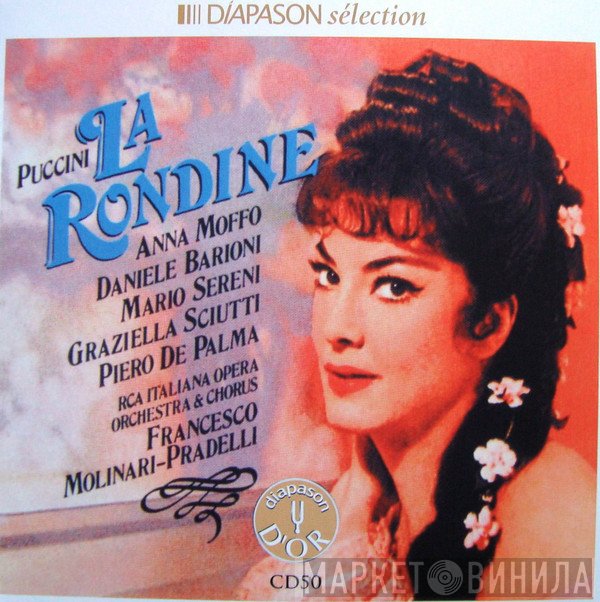 Giacomo Puccini / Anna Moffo, Daniele Barioni, Mario Sereni, Graziella Sciutti, Piero De Palma, RCA Italiana Opera Orchestra And RCA Italiana Opera Chorus, Francesco Molinari-Pradelli  - La Rondine
