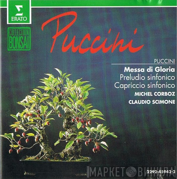 Giacomo Puccini, Michel Corboz, Claudio Scimone - Messa Di Gloria / Preludio Sinfonico / Capriccio Sinfonico