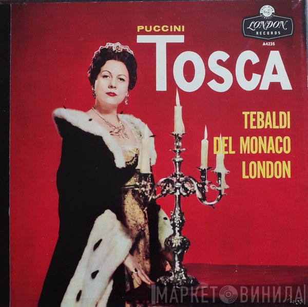 Giacomo Puccini / Renata Tebaldi, Mario del Monaco, George London   - Tosca