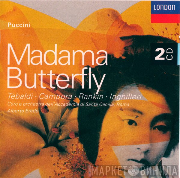 Giacomo Puccini, Alberto Erede, Renata Tebaldi, Nell Rankin, Giuseppe Campora, Giovanni Inghilleri, Orchestra Del Maggio Musicale Fiorentino, Coro Del Maggio Musicale Fiorentino - Madama Butterfly