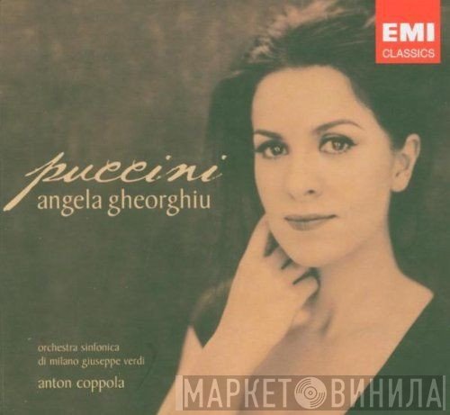 Giacomo Puccini, Angela Gheorghiu, Orchestra Sinfonica Di Milano Giuseppe Verdi, Anton Coppola  - Puccini