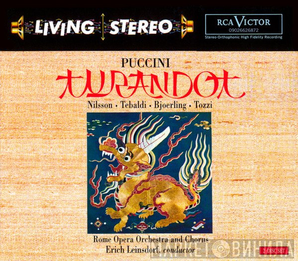Giacomo Puccini - Birgit Nilsson • Renata Tebaldi • Jussi Björling • Giorgio Tozzi • Orchestra Del Teatro Dell'Opera Di Roma And Coro Del Teatro Dell'Opera Di Roma • Erich Leinsdorf  - Turandot