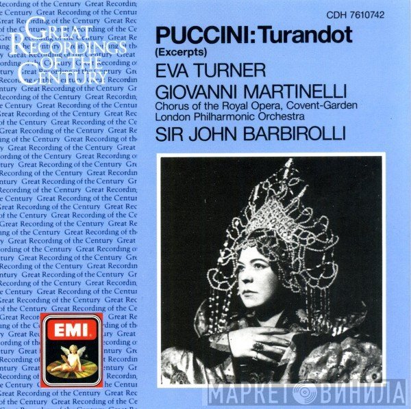 Giacomo Puccini - Eva Turner, Giovanni Martinelli, Sir John Barbirolli  - Turandot (Excerpts)