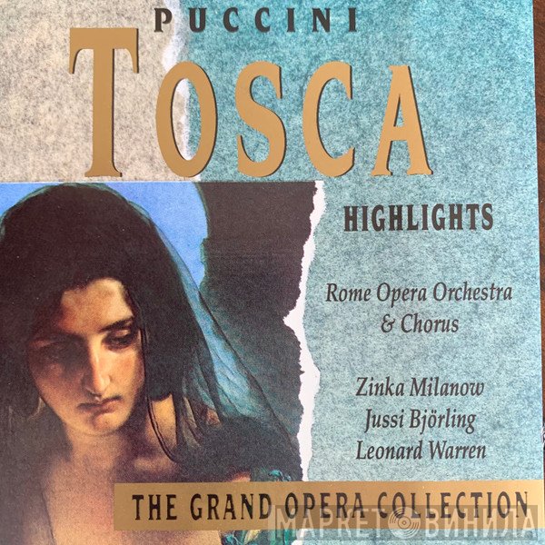 Giacomo Puccini, Jussi Björling, Orchestra Del Teatro Dell'Opera Di Roma, Zinka Milanov, Leonard Warren, Coro Del Teatro Dell'Opera Di Roma - Tosca, Highlights