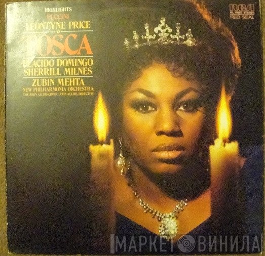 Giacomo Puccini, Leontyne Price, Placido Domingo, Sherrill Milnes, John Alldis Choir, New Philharmonia Orchestra, Zubin Mehta  - Tosca - Highlights