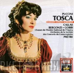 Giacomo Puccini, Maria Callas, Carlo Bergonzi, Tito Gobbi, Orchestre De La Société Des Concerts Du Conservatoire, Georges Prêtre  - Tosca (Highlights)