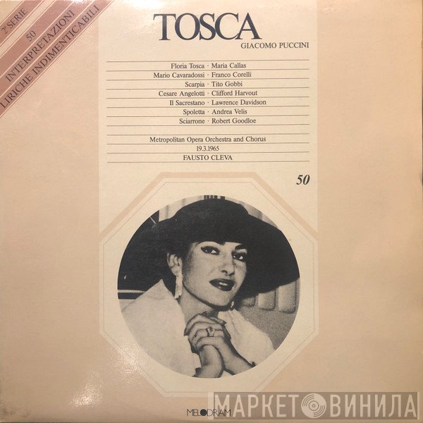 Giacomo Puccini, Maria Callas, Franco Corelli, Tito Gobbi, Clifford Harvuot, Lawrence Davidson, Andrea Velis, Robert Goodloe, Fausto Cleva  - Tosca