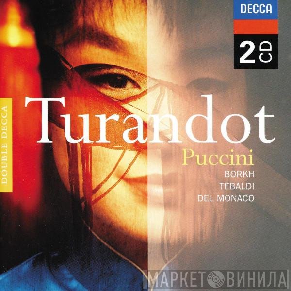 Giacomo Puccini, Mario del Monaco, Renata Tebaldi, Inge Borkh - Turandot