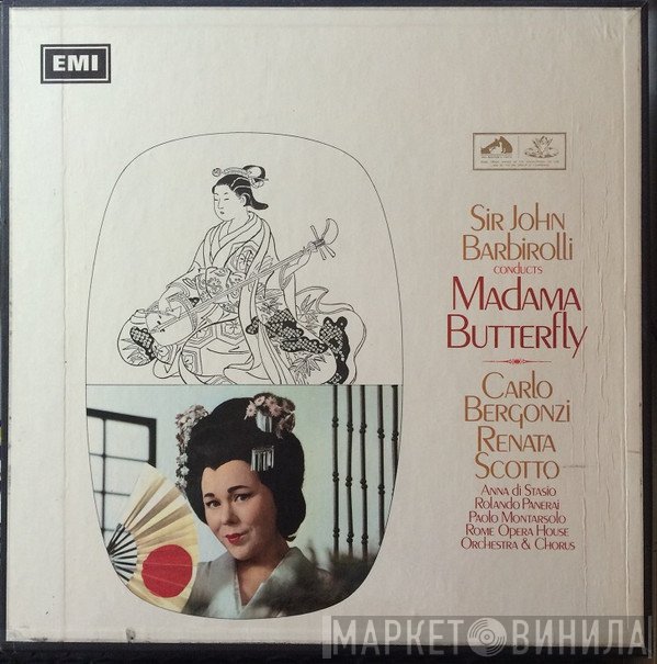 Giacomo Puccini, Sir John Barbirolli, Carlo Bergonzi, Renata Scotto - Madama Butterfly