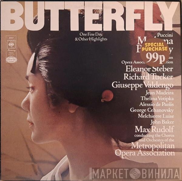 Giacomo Puccini, The Metropolitan Opera, Metropolitan Opera Chorus, Richard Tucker , Max Rudolf, The Metropolitan Opera House Orchestra, Giuseppe Valdengo, Eleanor Steber - Puccini: Madama Butterfly - Highlights - A Metropolitan Opera Association Production
