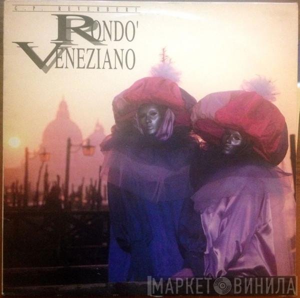 Gian Piero Reverberi : Rondò Veneziano  - Rondò Veneziano