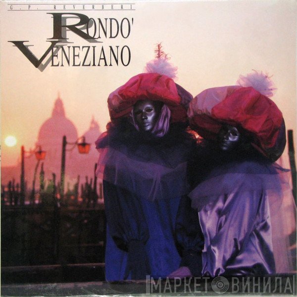 Gian Piero Reverberi : Rondò Veneziano  - Rondò Veneziano