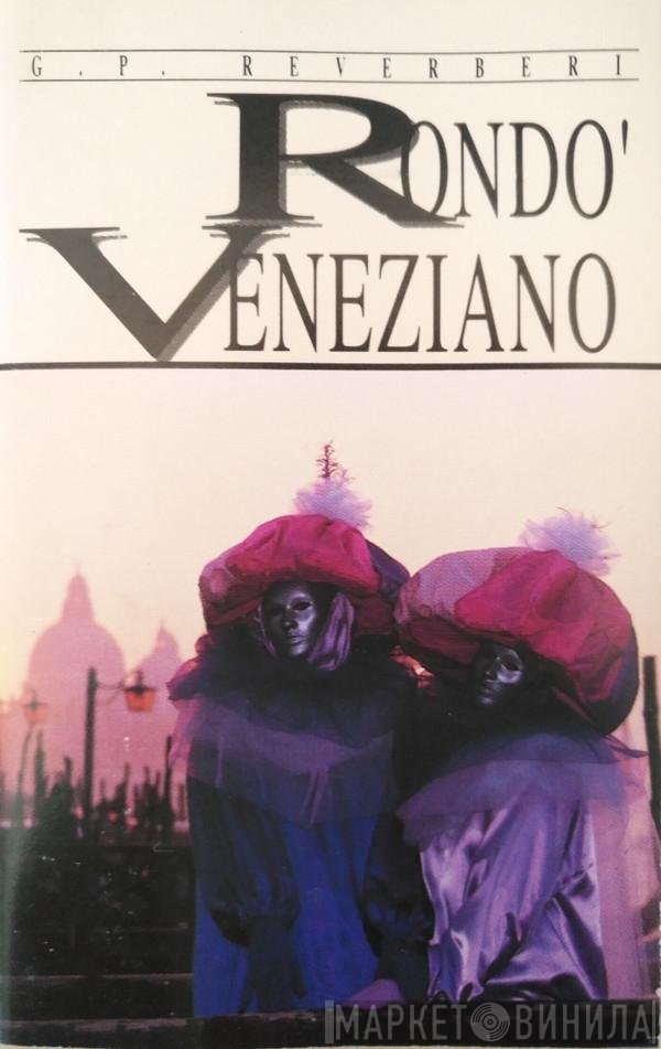 Gian Piero Reverberi : Rondò Veneziano  - Rondò Veneziano