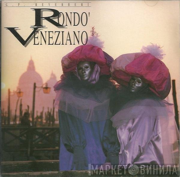 Gian Piero Reverberi : Rondò Veneziano  - Rondo' Veneziano