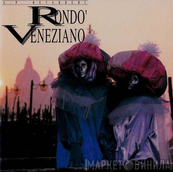 Gian Piero Reverberi, Rondò Veneziano  - Rondo' Veneziano