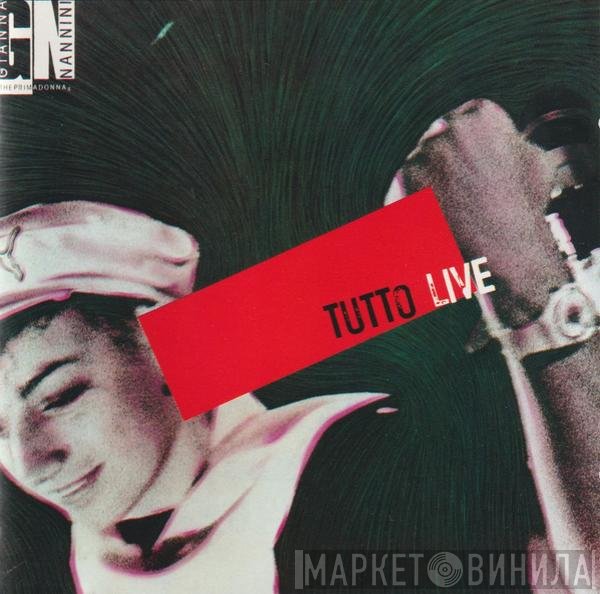 Gianna Nannini & The Primadonnas  - Tutto Live
