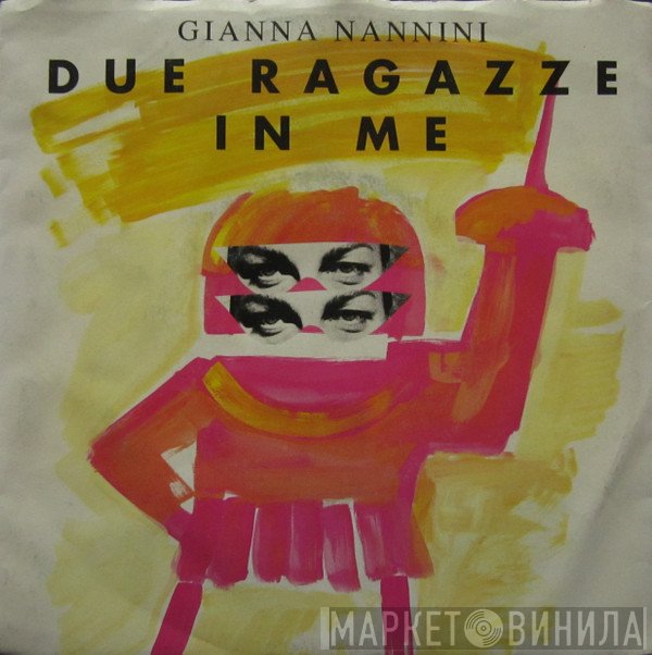 Gianna Nannini  - Due Ragazze In Me