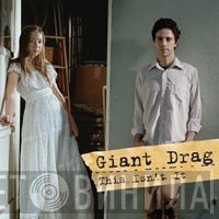 Giant Drag - This Isn't It