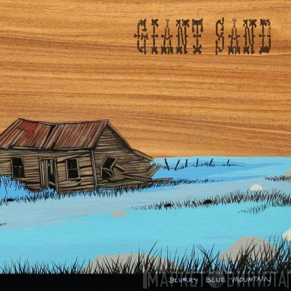 Giant Sand  - Blurry Blue Mountain