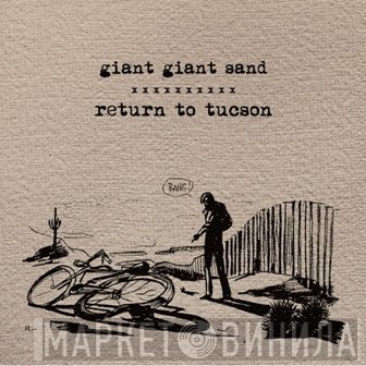 Giant Sand - Return To Tucson