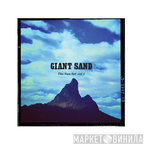 Giant Sand  - The Sun Set Vol 1