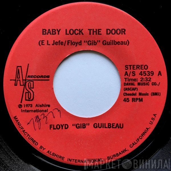Gib Guilbeau - Baby Lock The Door