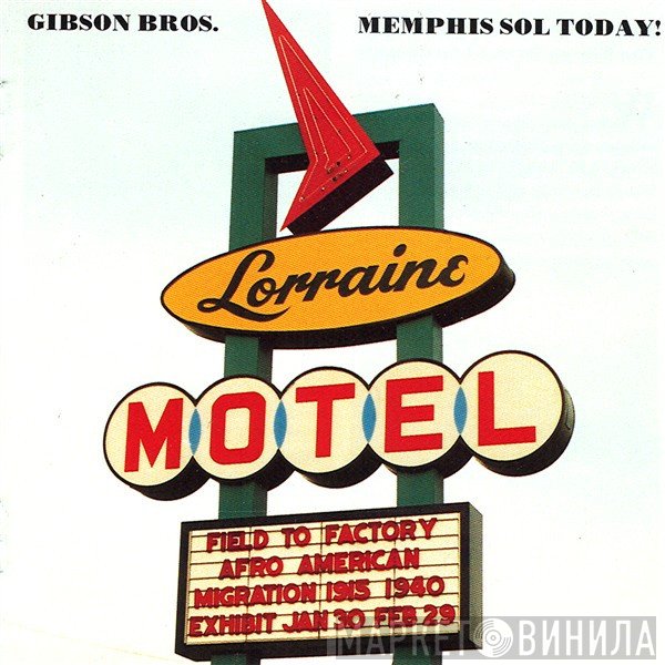 Gibson Bros - Memphis Sol Today!