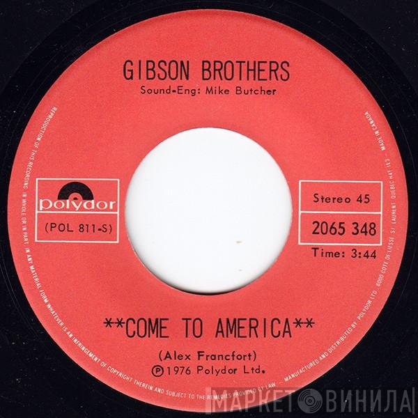 Gibson Brothers - Come To America