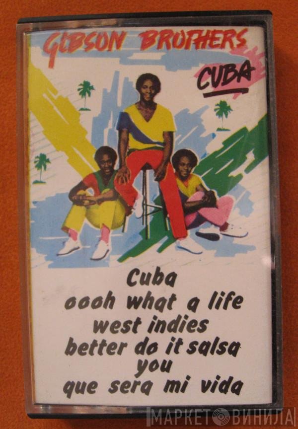 Gibson Brothers  - Cuba
