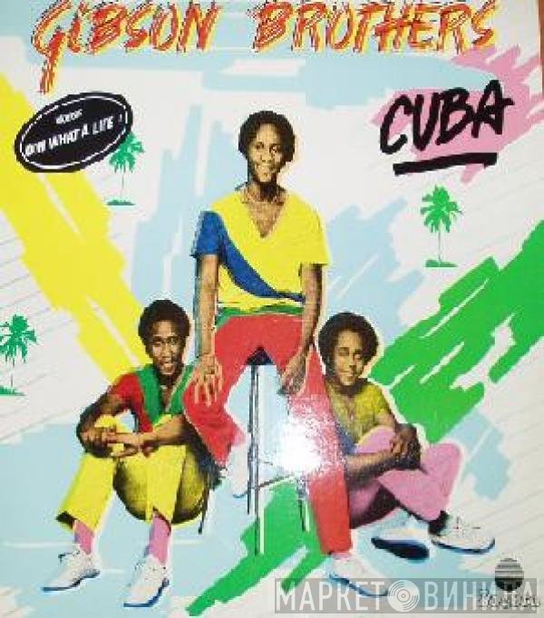 Gibson Brothers  - Cuba