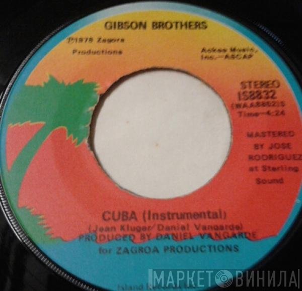 Gibson Brothers  - Cuba
