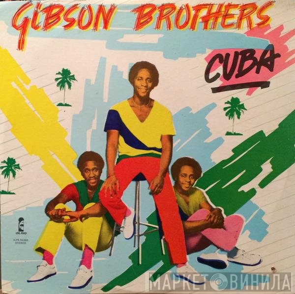 Gibson Brothers  - Cuba