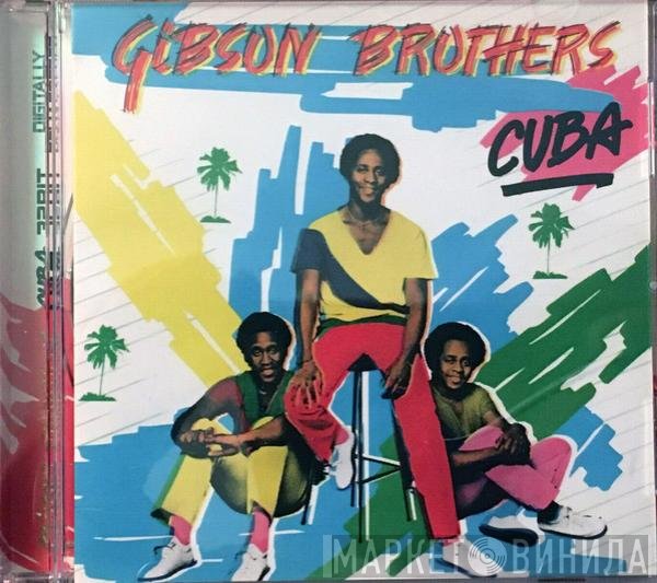 Gibson Brothers  - Cuba