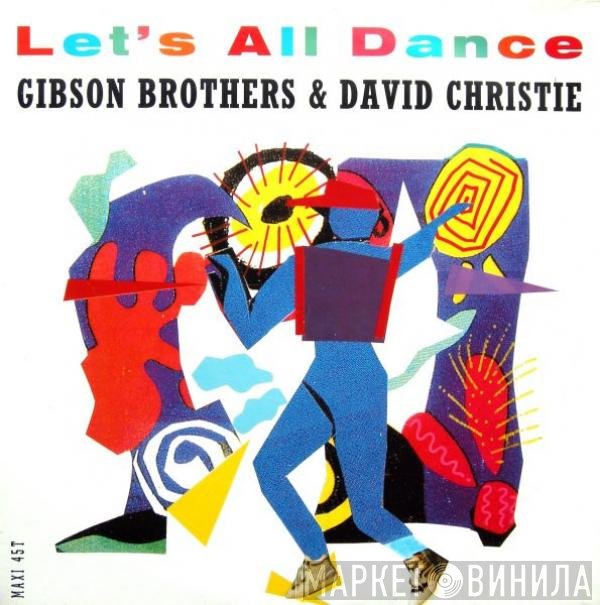 Gibson Brothers Featuring David Christie  - Let's All Dance