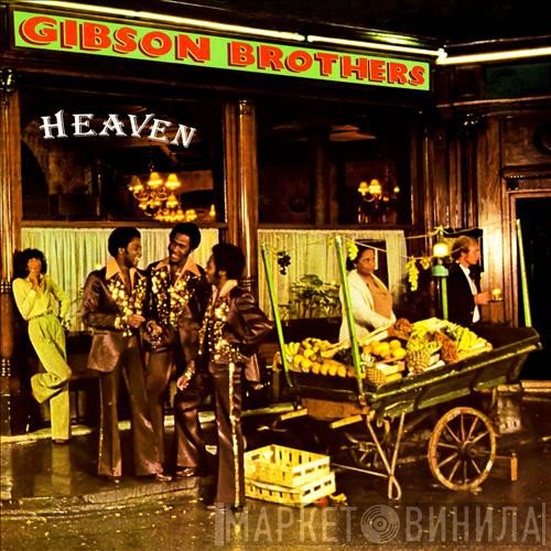 Gibson Brothers  - Heaven