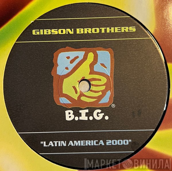 Gibson Brothers  - Latin America 2000