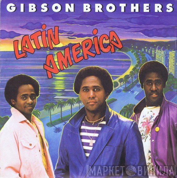 Gibson Brothers  - Latin America