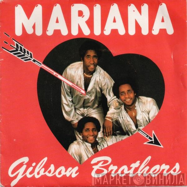 Gibson Brothers  - Mariana