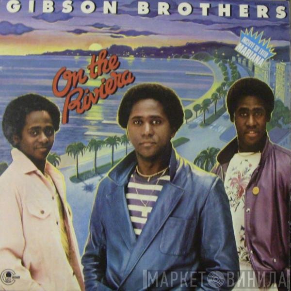 Gibson Brothers  - On The Riviera