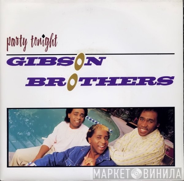 Gibson Brothers - Party Tonight