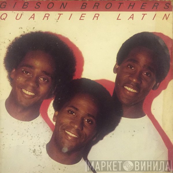 Gibson Brothers  - Quartier Latin